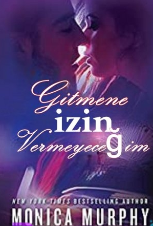 Monica Murphy «Gitmene İzin Vermeyeceğim 2» pdf indir 