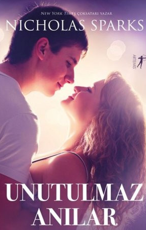 Nicholas Sparks «Unutulmaz Anılar»  pdf indir 