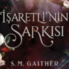 S. M. Gaither «İşaretli'nin Şarkısı»