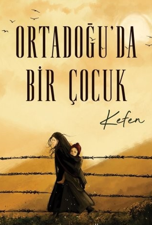 Şehnaz & Gülşen Haşimoğlu  «Ortadoğu’da Bir Çocuk, Kefen» pdf indir 