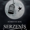 Sümeyye Koç «Serzeniş- Leyl»