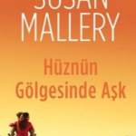 Susan Mallery «Hüznün Gölgesinde Aşk 3»