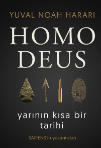 Yuval Noah Harari «Homo Deus - Yarının Kısa Tarihi»  pdf indir 