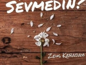 Zeus Kabadayı «Beni Neden Sevmedin»