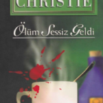 Agatha Christie «Ölüm Sessiz Geldi»