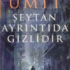 Ahmet Ümit «Şeytan Ayrıntıda Gizlidir»