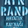 Ayn Rand «Hayatın Kaynağı»