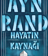 Ayn Rand «Hayatın Kaynağı»