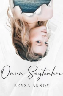 Beyza Aksoy  «Onun Şeytanları» pdf indir 