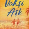 Emery Rose «Vahşi Aşk»