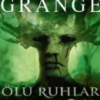Jean Christophe Grange «Ölü Ruhlar Ormanı»