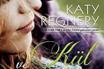 Katy Regnery «Kül ve Ateş»