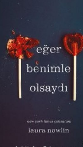 Laura Nowlin «Eğer Benimle Olsaydı»  pdf indir 