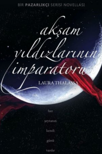 Laura Thalassa «Akşam Yıldızlarının İmparatoru (The Bargainer 4)»  pdf indir 