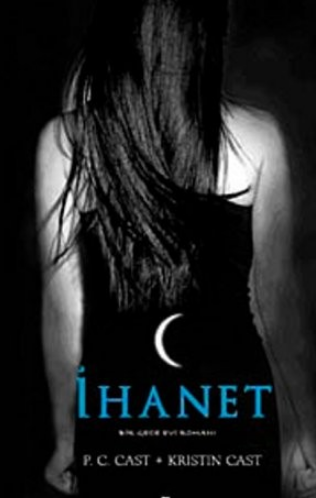 P. C. Cast, Kristin Cast «İhanet, Bir Gece Evi 2»  pdf indir 