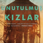 SARA BLAEDEL «UNUTULMUŞ KIZLAR»