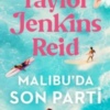 Taylor Jenkins Reid «Malibu'da Son Parti»