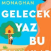 Annabel Monaghan «Gelecek Yaz Bu Zamanlar»