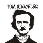 Edgar Allan Poe «Tüm Hikayeler»