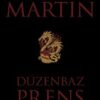 George R. R. Martin «Düzenbaz Prens Veya Kral'ın Kardeşi»