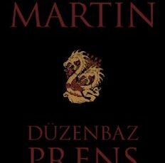 George R. R. Martin «Düzenbaz Prens Veya Kral'ın Kardeşi»