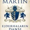 George R. R. Martin «Ejderhaların Dansı»