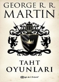 George R.R. Martin «Buz ve Ateşin Şarkısı (Taht Oyunları ilk 5 Kitap Full)»   pdf indir 