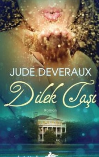 Jude Deveraux «Dilek Taşı» pdf indir 