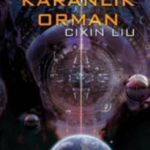 Liu Cixin Karanlık Orman 2