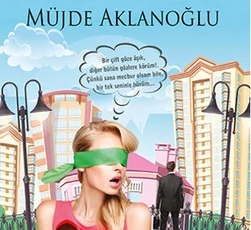 Müjde Aklanoğlu «Kör Talih»