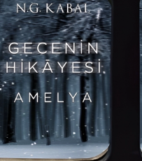 N. G. Kabal «Gecenin Hikayesi - Amelya»