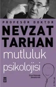 Nevzat Tarhan «Mutluluk psikolojisi»  pdf indir 