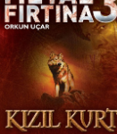 Orkun Uçar «Metal Fırtına 3-Kızıl Kurt»