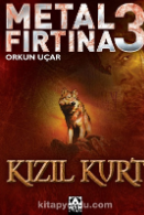 Orkun Uçar «Metal Fırtına 3-Kızıl Kurt»