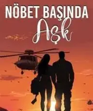 Rabia Gümüş «Nöbet Başında Aşk»