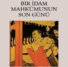 Victor Hugo «Bir İdam Mahkûmunun Son Günü»