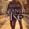 Alya Öztanyel «Karanlık Lise»