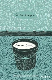 Claire Keegan  «Emanet Çocuk» pdf indir 