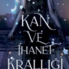 Holly Renee «Kan ve İhanet Krallığı»