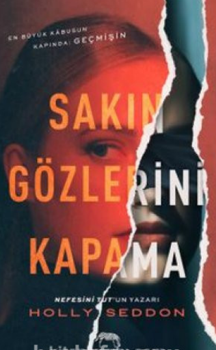 Holly Seddon «Sakın Gözlerini Kapama» pdf indir 