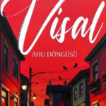 Hümeyra «Visal - Ahu Döngüsü»