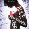 Jennifer Mathieu «Alice Hakkındaki Gerçek»