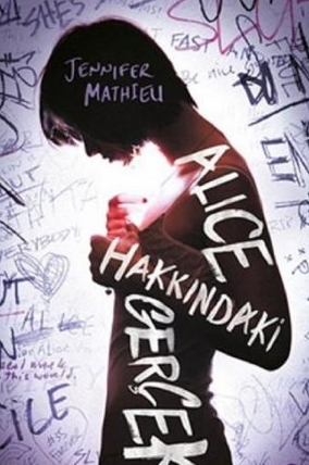 Jennifer Mathieu «Alice Hakkındaki Gerçek» pdf indir 