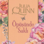 Julia Quinn «Bridgertons Serisi 7 - Öpüşünde Saklı»