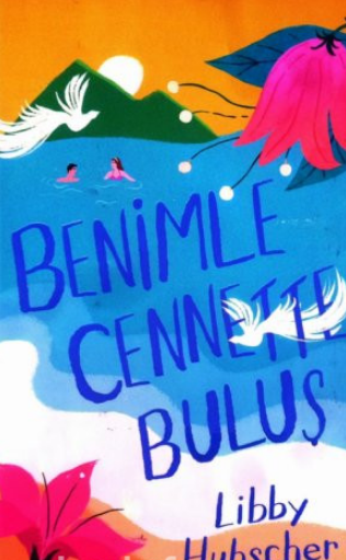 Libby Hubscher  «Benimle Cennette Buluş» pdf indir 