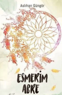 Aslıhan Güngör «Esmerim Abre»  pdf indir 