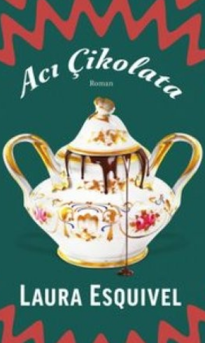 Laura Esquivel «Acı Çikolata» pdf indir 