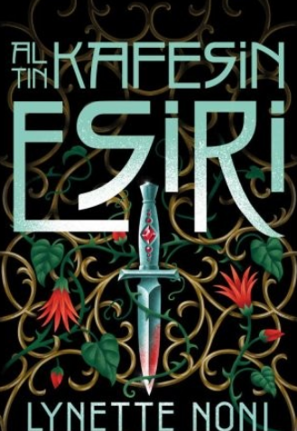 Lynette Noni  «Altın Kafesin Esiri» pdf indir 