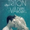 Anna Banks «Triton Varisi»