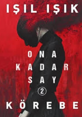 Körebe - Işıl Işık   «Ona Kadar Say 2» pdf indir 
